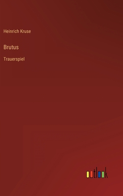 Brutus: Trauerspiel [German] 3368497170 Book Cover