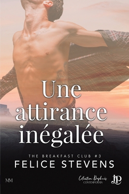 Une attirance inégalée (French Edition) [French] 2384408631 Book Cover