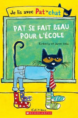 Je Lis Avec Pat Le Chat: Pat Se Fait Beau Pour ... [French] 1443145343 Book Cover