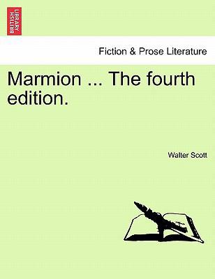 Marmion ... the Fourth Edition. 1241084203 Book Cover