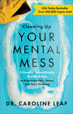 Cleaning Up Your Mental Mess – 5 Simple, Scient... 1540900401 Book Cover