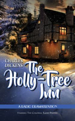 The Holly Tree Inn: A Radio Dramatization 1543685757 Book Cover