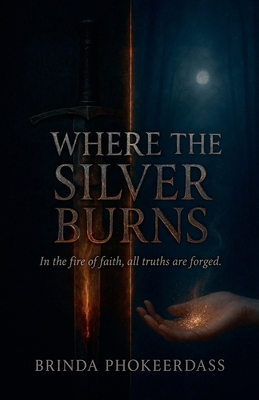 Where the Silver Burns B0FYK45B56 Book Cover