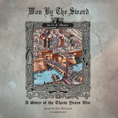 Won by the Sword: A Story of the 30 Years' War B09RNQG4JD Book Cover