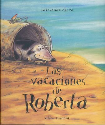 Las Vacaciones de Roberta [Spanish] 8494124714 Book Cover