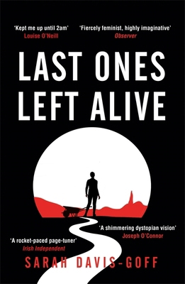Last Ones Left Alive: The 'fiercely feminist, h... 1472255232 Book Cover