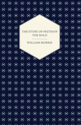 The Story of Frithiof the Bold 1447470532 Book Cover