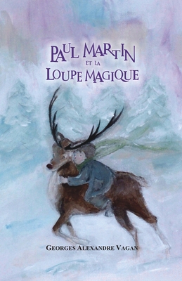 Paul Martin et La Loupe Magique [French] B0933KLP5L Book Cover