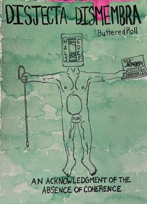 Paperback Disjecta Dismembra : An Acknowledgement of the Absence of Coherence Book