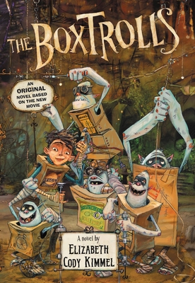 The Boxtrolls: A Novel 031633264X Book Cover
