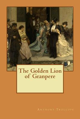 The Golden Lion of Granpere 1548290149 Book Cover
