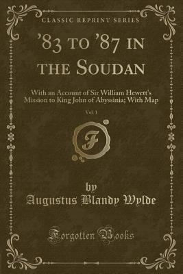 '83 to '87 in the Soudan, Vol. 1: With an Accou... 0282173145 Book Cover