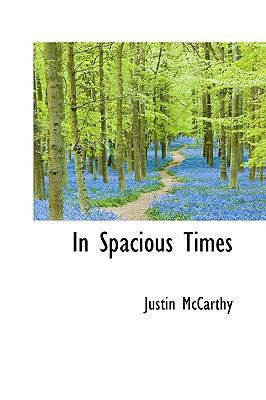 In Spacious Times 1103284304 Book Cover