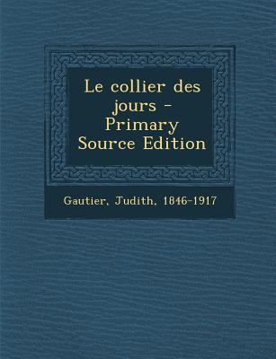 Le collier des jours [French] 129304041X Book Cover