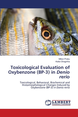 Toxicological Evaluation of Oxybenzone (BP-3) i... 6207844394 Book Cover