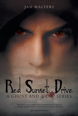 Red Sunset Drive: A Ghost and a Cop Series 1532011172 Book Cover