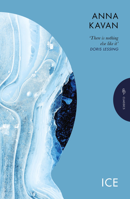 Ice: The Hypnotic Dystopian Cult Classic 1805330985 Book Cover