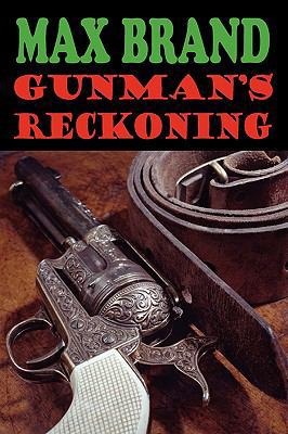 Gunman's Reckoning 1604502991 Book Cover