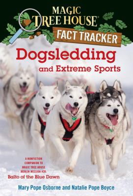 Dogsledding and Extreme Sports: A Nonfiction Co... 0385386451 Book Cover