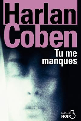 Tu me manques [French] 2714454844 Book Cover