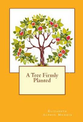 A Tree Firmly Planted (A Tennessee Trilogy) 0615611435 Book Cover
