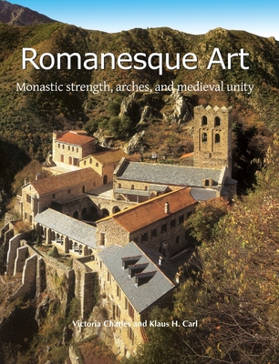 Romanesque Art: Monastic strength, arches, and ... 1646995384 Book Cover