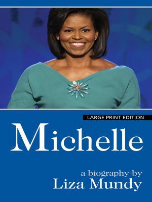 Michelle: A Biography [Large Print] 1410414787 Book Cover