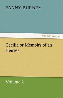 Cecilia or Memoirs of an Heiress 3842429355 Book Cover