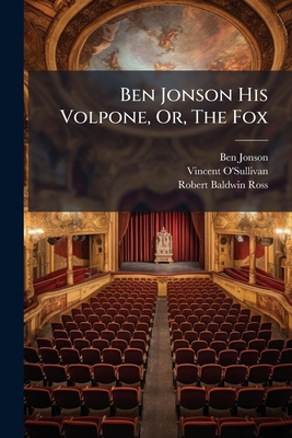 Ben Jonson His Volpone, Or, the Fox 1248728726 Book Cover