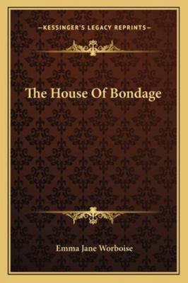 The House Of Bondage 1163308404 Book Cover