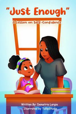 Just Enough: A Lesson on Self-Confidence (The J... 1737294109 Book Cover
