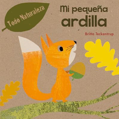 Mi Pequeña Ardilla [Spanish] 8491450890 Book Cover