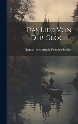 Das Lied von der Glocke 1019512792 Book Cover