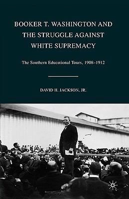 Booker T. Washington and the Struggle Against W... 0230621384 Book Cover