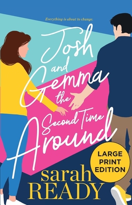 Josh and Gemma the Second Time Around [Large Print] 1954007442 Book Cover