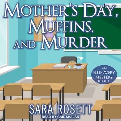 Mother's Day, Muffins, and Murder B0B997ZMNF Book Cover