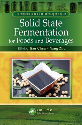 Solid State Fermentation for Foods and Beverages 1439844968 Book Cover