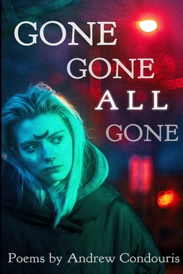 Gone Gone All Gone 1737475863 Book Cover