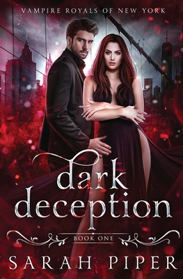 Dark Deception: A Vampire Romance 1948455188 Book Cover