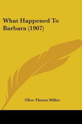 What Happened To Barbara (1907) 0548896682 Book Cover