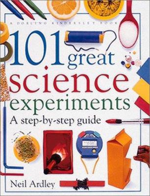 101 Great Science Experiments 0789449218 Book Cover