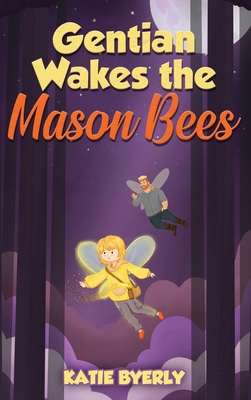 Gentian Wakes the Mason Bees B0DK3Y4ZSF Book Cover