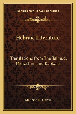 Hebraic Literature: Translations from The Talmu... 1162769483 Book Cover