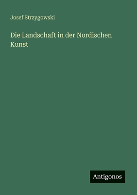 Die Landschaft in der Nordischen Kunst [German] 3563160791 Book Cover