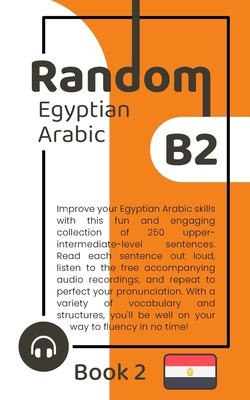 Random Egyptian Arabic B2 (Book 2) B0BW2GVYV3 Book Cover