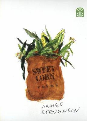 Sweet Corn: Poems 0688173047 Book Cover