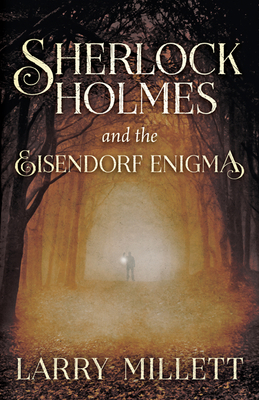 Sherlock Holmes and the Eisendorf Enigma 1517907608 Book Cover