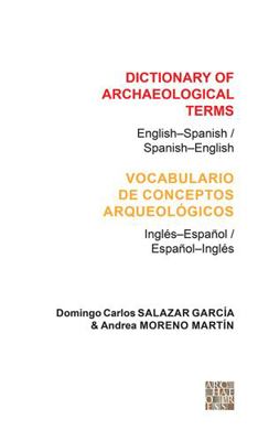 Dictionary of Archaeological Terms: English-Spa... 1905739478 Book Cover