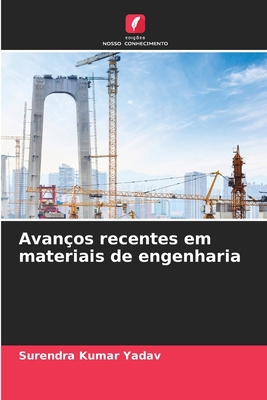 Avanços recentes em materiais de engenharia [Portuguese] 6207338944 Book Cover