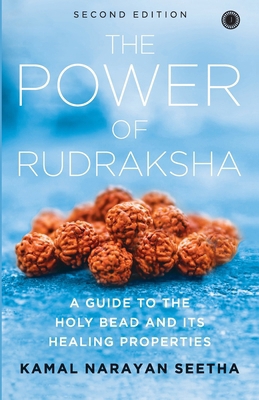 The Power of Rudraksha - 2nd Edition: A Guide t... 8179928446 Book Cover